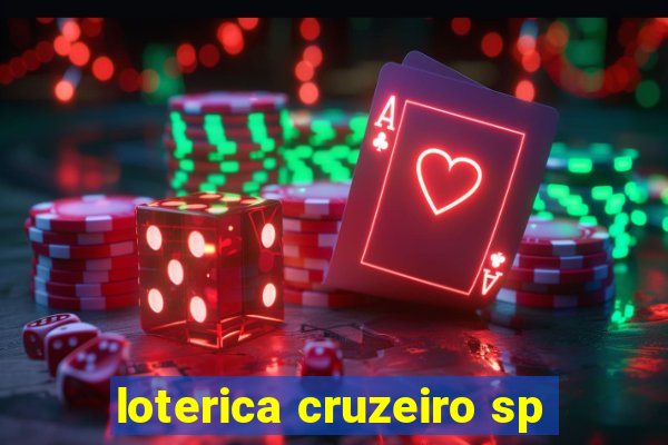 loterica cruzeiro sp