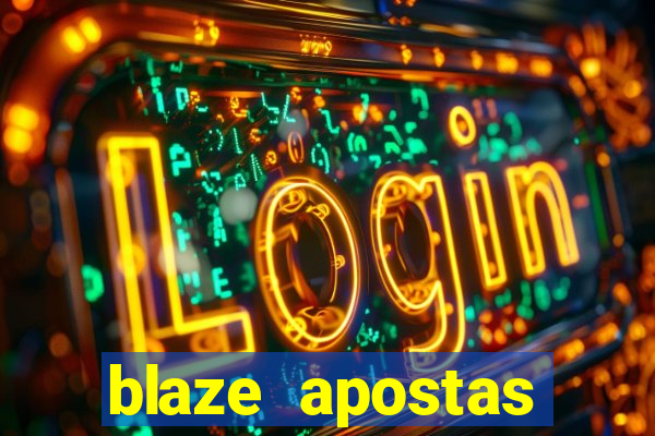 blaze apostas dinheiro online oficial