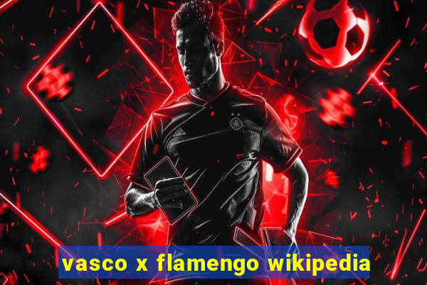 vasco x flamengo wikipedia