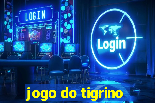 jogo do tigrino