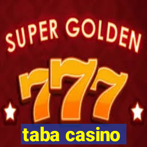 taba casino