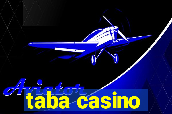 taba casino