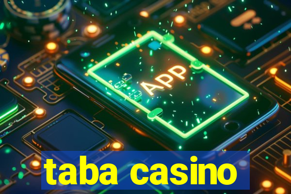 taba casino