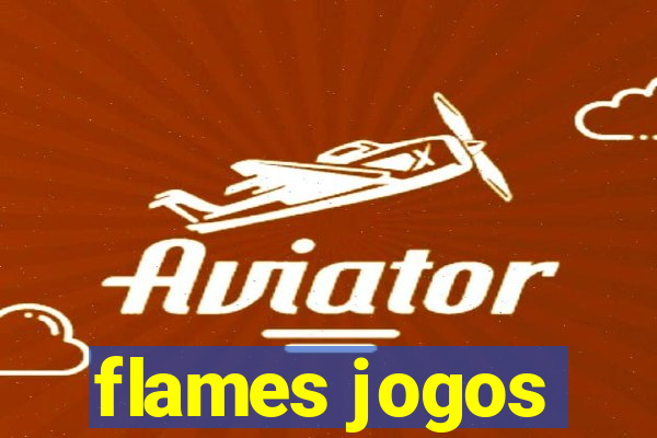 flames jogos