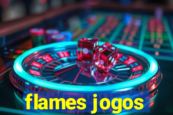 flames jogos