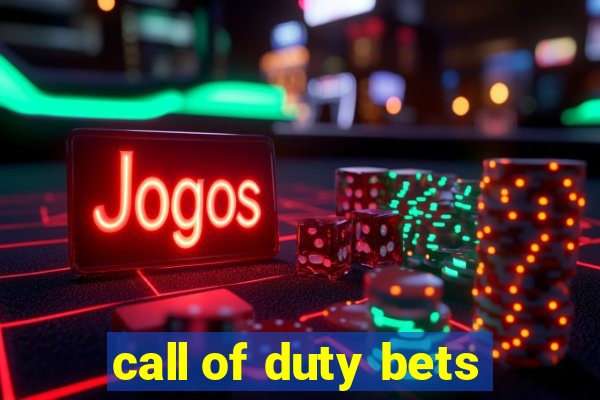 call of duty bets