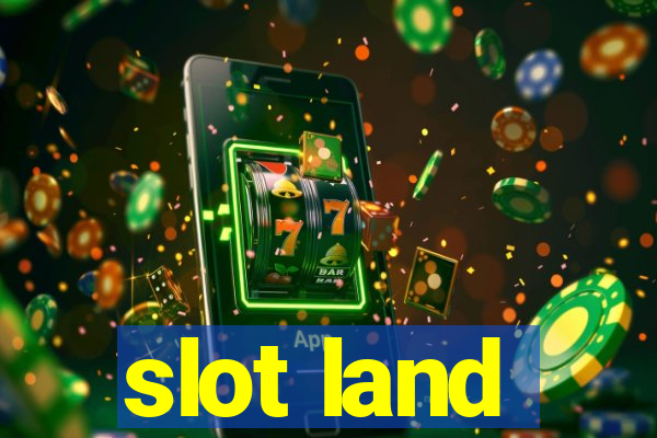 slot land