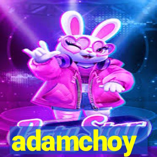 adamchoy