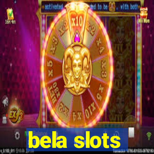 bela slots