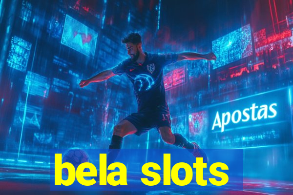 bela slots