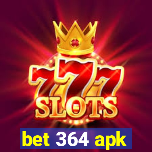 bet 364 apk