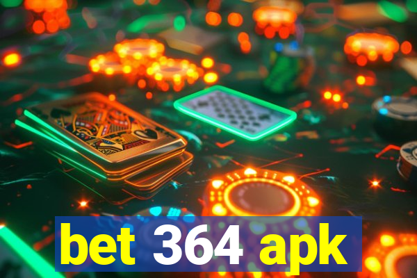 bet 364 apk