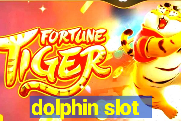 dolphin slot