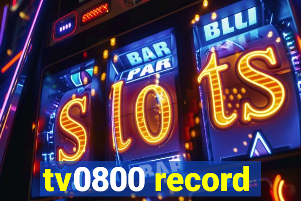 tv0800 record