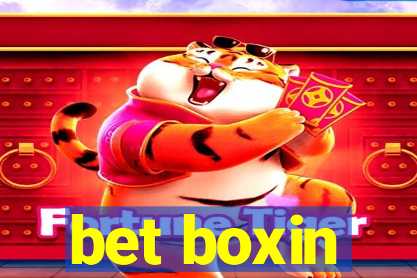 bet boxin