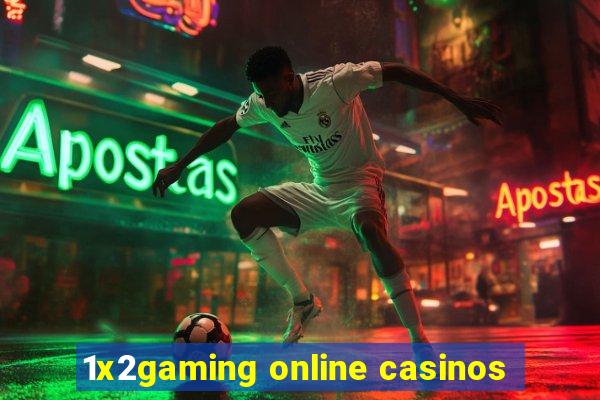 1x2gaming online casinos