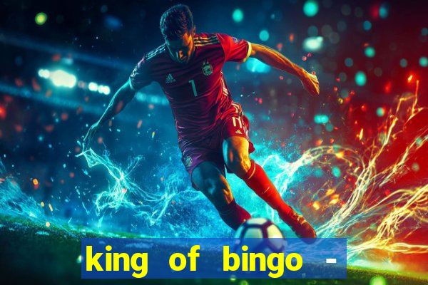 king of bingo - video bingo