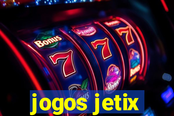 jogos jetix