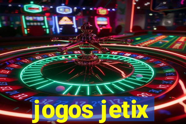 jogos jetix