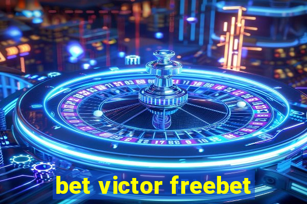 bet victor freebet