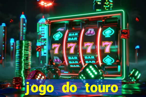 jogo do touro fortune gratis