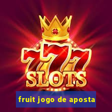 fruit jogo de aposta