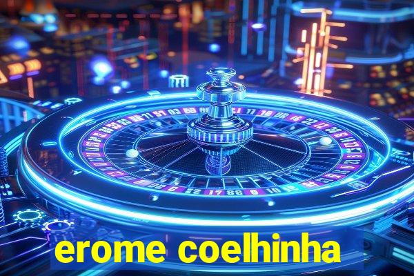 erome coelhinha