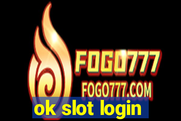 ok slot login