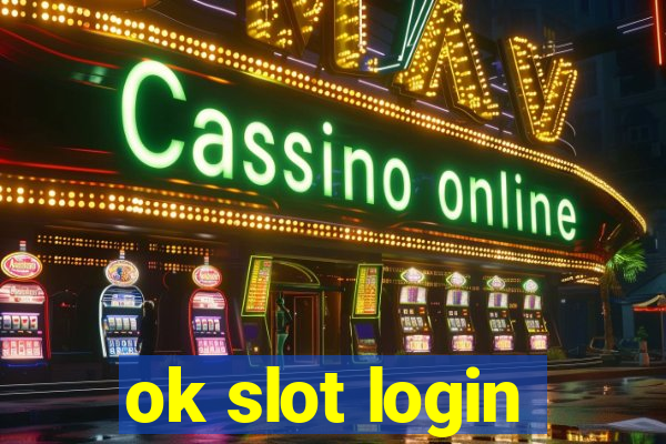 ok slot login