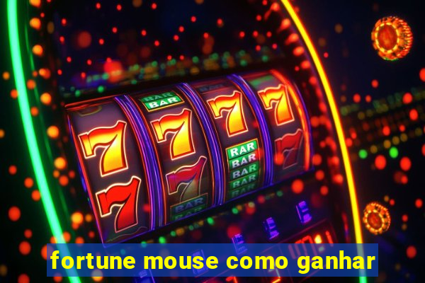 fortune mouse como ganhar