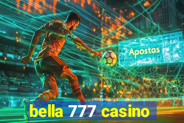 bella 777 casino