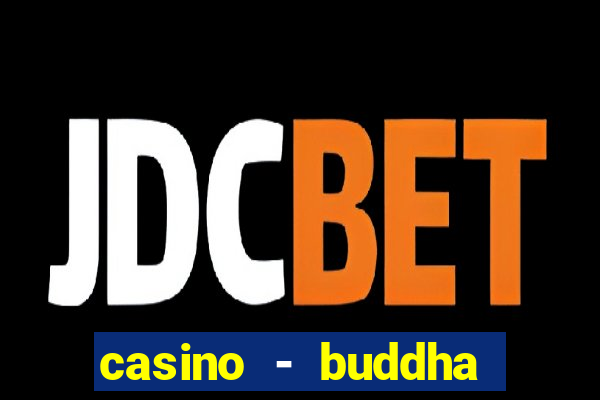 casino - buddha link slots