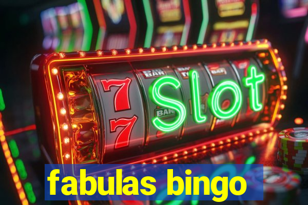 fabulas bingo