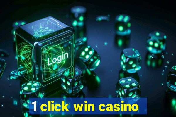 1 click win casino