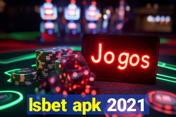 lsbet apk 2021