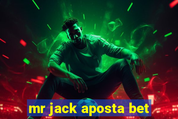 mr jack aposta bet