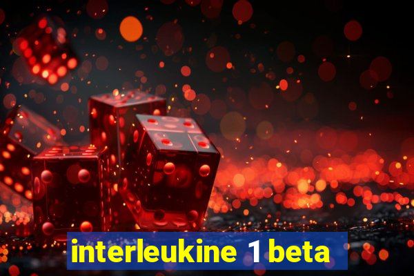 interleukine 1 beta