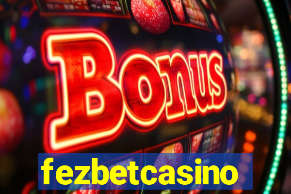 fezbetcasino