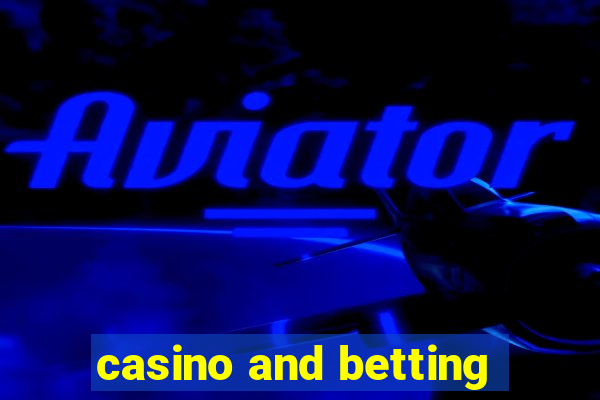 casino and betting