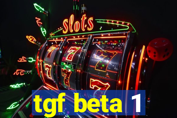 tgf beta 1