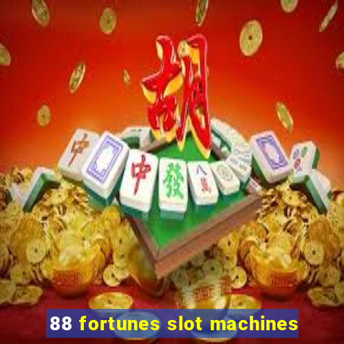 88 fortunes slot machines