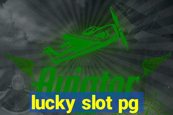 lucky slot pg