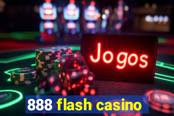 888 flash casino