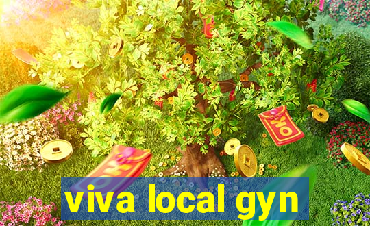 viva local gyn