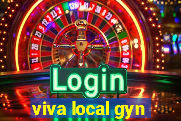 viva local gyn