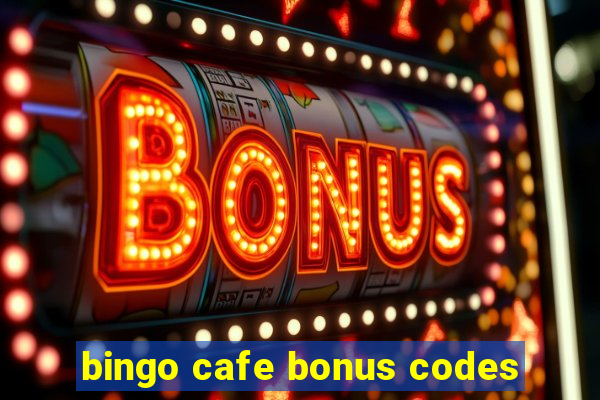 bingo cafe bonus codes