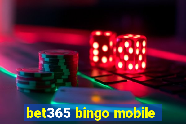 bet365 bingo mobile