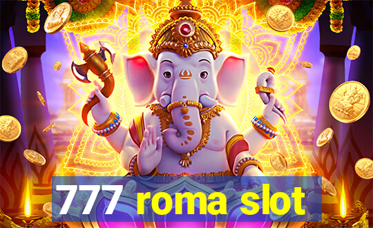 777 roma slot