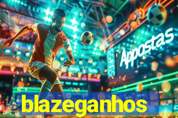 blazeganhos