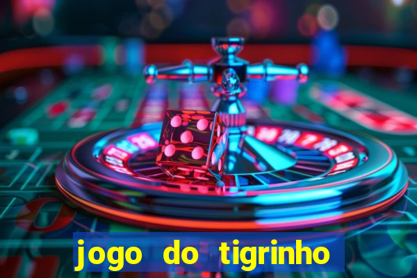 jogo do tigrinho mais jogado